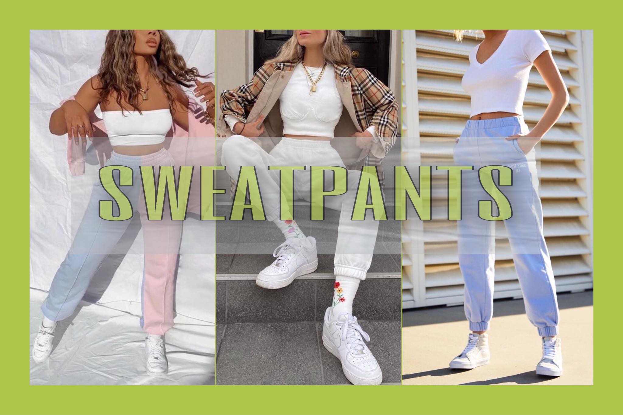 ခေတ်စားလာတဲ့ Sweatpants တွေကဘယ်လို Fashion အမျိုးအစားဘက်သွားတာလဲ